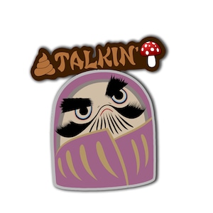 May include: A purple and gold cartoon character with a mustache and eyebrows. The character has a serious expression and is wearing a purple robe. The text "TALKIN'" is above the character.
