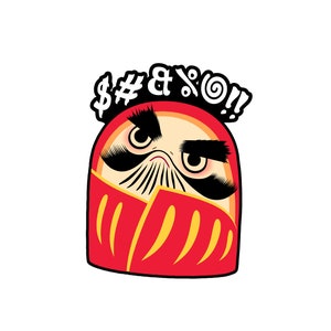 May include: A red and yellow daruma doll with a black mustache and eyebrows, and the text "$#&%@!" above it.