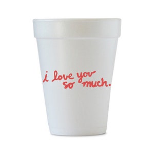 I Love You So Much Styrofoam Cups, Bachelorette Styrofoam Cups, Bachelorette Party Supplies, Cute Styrofoam, Foam Party Cups, Party Decor