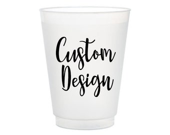 Custom Design Frost Flex Party Cups, Personalized Party Supplies, Custom Shatterproof Party Cups, Design Your Own, Last Name Frost Flex Cup