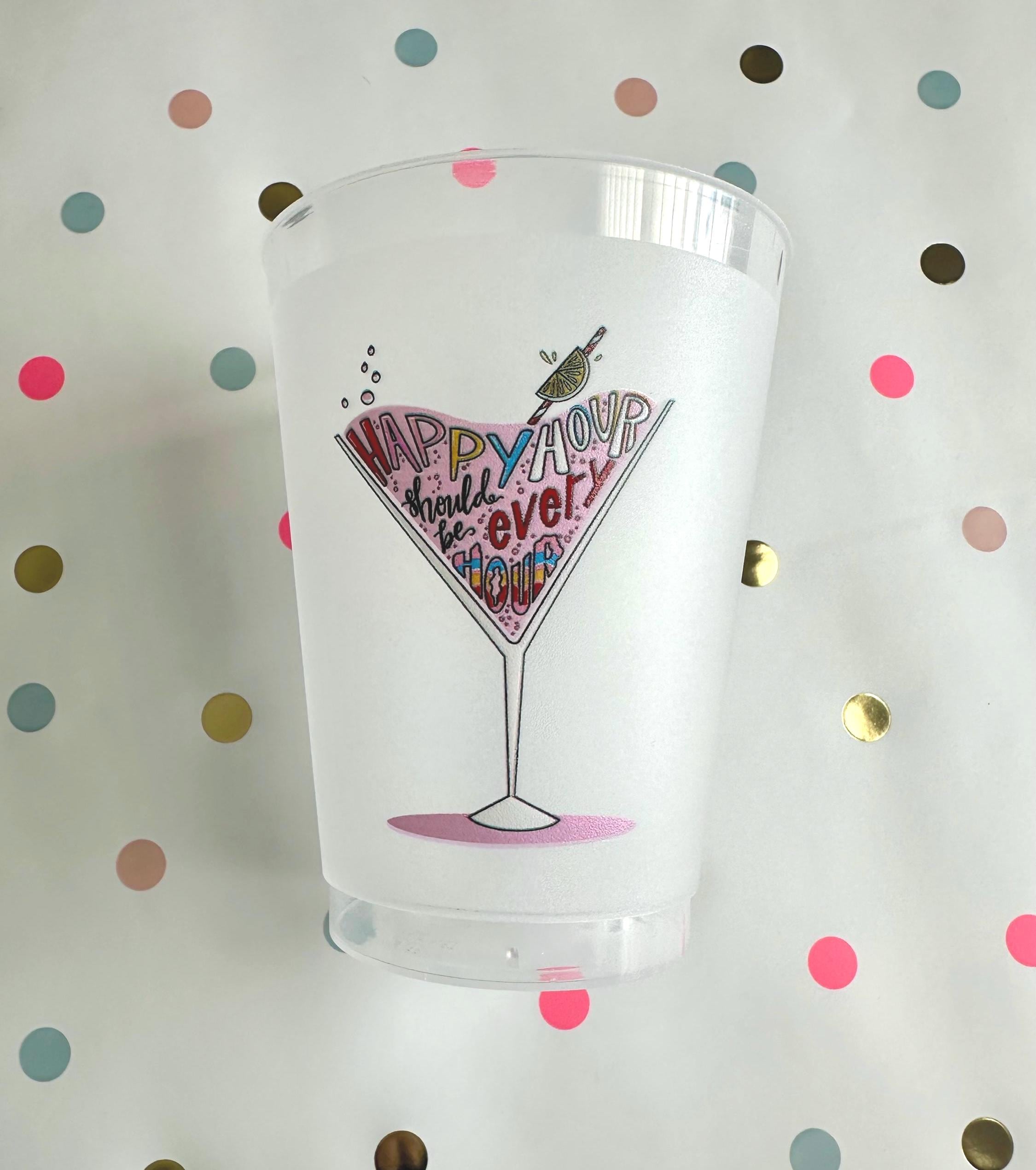 Happy Hour Cups, Happy Hour Should Be Every Hour, Frost Flex Party Cups, Shatterproof Party Cups, Party Supplies, Full Color, Set of 10