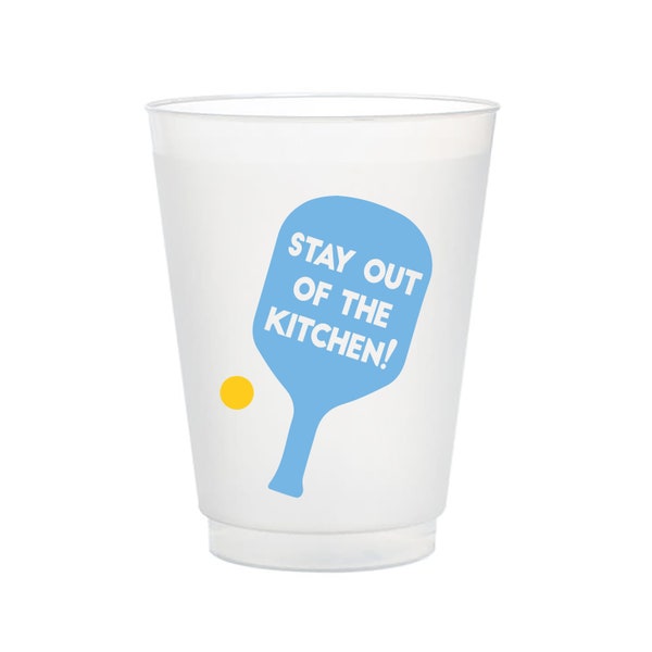 Stay Out Of The Kitchen Frost Flex Cups, Pickleball shatterproof Cups, pickle-ball Cups, pickleball Frost Flex Cups, Set of 10