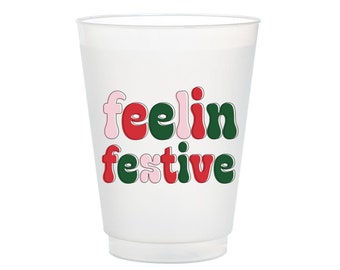 Feelin Festive, Full Color Frost Flex Cups, Shatterproof Holiday Cups, Xmas Cups, Christmas party, Christmas cups, Full Color, Set of 10