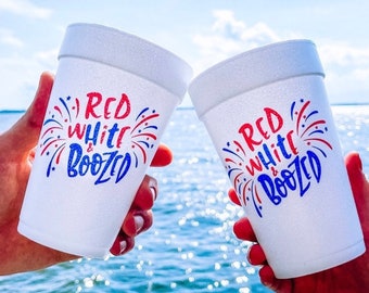 Red White & Boozed Styrofoam Cups, 4th Of July Foam Party Cups, July 4th Cups, 4th of July Party, July 4th Decor, Red and Blue, Set of 12