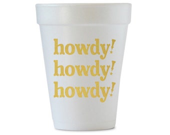 Howdy Styrofoam Cups, Foam Party Cups, Rodeo Styrofoam Cups, Howdy cups, Western Theme, Western Theme Party, Disposable Cups, Set of 12