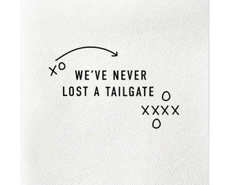We've Never Lost A Tailgate Cocktail Napkins, Game Day Napkins, Tailgate Napkins, Football Napkins, Gameday Party, Black, Set of 20