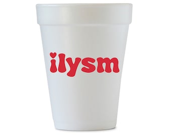 ILYSM, I Love You So Much Styrofoam Cups, Bachelorette Styrofoam Cups, Bachelorette Party Supplies, Cute Styrofoam, Foam Party Cups, 12/set