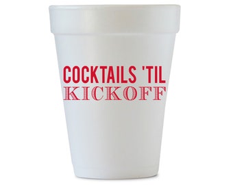 Cocktails Til Kickoff Styrofoam Cups, Gameday Cups, SEC Cups, Tailgate, Football, Red, set of 6