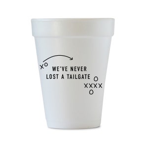 We've Never Lost A Tailgate Styrofoam Cups, Foam Party Cups, Gameday Cups, Tailgate Cups, SEC Cups, Football Cups, Black, set of 12