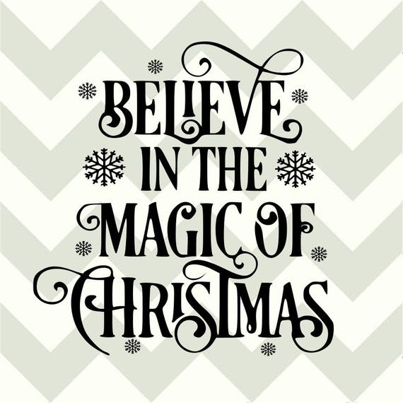 Download Believe in the magic of Christmas-SVG DXF cut files | Etsy