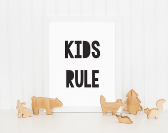 Kids Rule Print, Kids Print, Printable Art, Wall Decor, Childrens Wall Art, Nursery Wall Art, Black and White Print, Monochrome Print