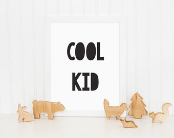 Cool Kid Print, Printable Art, Wall Decor, Nursery Wall Art, Childrens Wall Art, Kids Print, Black and White Print, Monochrome Print