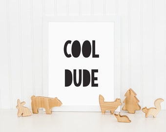 Cool Dude Print, Printable Art, Kids Print, Childrens Wall Art, Wall Decor, Nursery Wall Art, Black and White Print, Monochrome Print