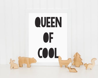 Queen of Cool, Kids Print, Printable Art, Childrens Wall Art, Nursery Wall Art, Black and White Print, Wall Decor, Monochrome Print