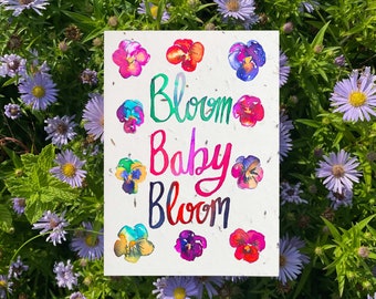 Tarjeta de flor silvestre plantable: Bloom Baby Bloom