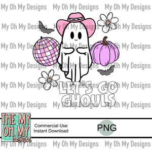 Lets go ghouls, Cowboy, disco, ghost, halloween, fall, girly pastel, - PNG File - Sublimation design print file