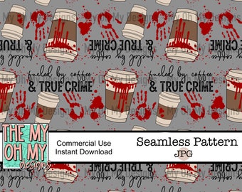 fueled by coffee and true crime - Seamless Pattern - JPG File - Digital Paper
