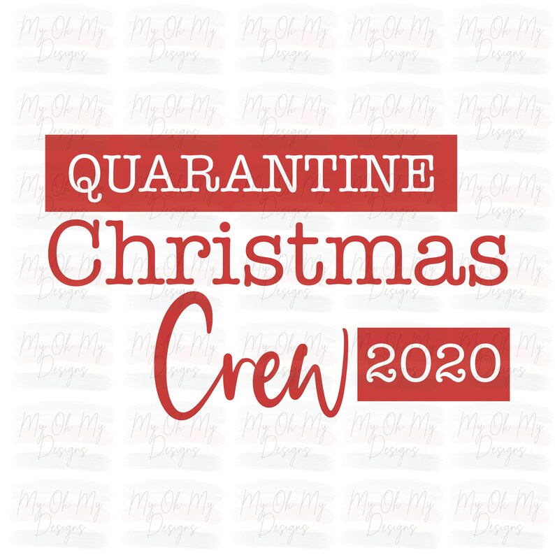 Download Quarantine Christmas Crew 2020 SVG File PNG File Digital ...