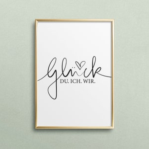 Poster, Print, Wallart, Fine Art-Print, Quotes, Sayings, Typography, Art: Glück, du ich wir - german, gift idea, love, wedding, birthday