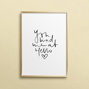 Affiche, impression, impression d'art, impression numérique, citation, dictons : Tu m'as eu au bonjour - amour, mariage, partenariat, amour, idée cadeau