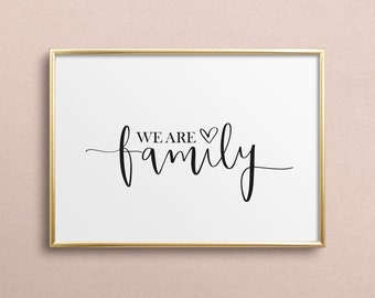 Poster, Print, Wallart, Fine Art-Print, Quotes, Sayings, Typography, Art: We are family - home, love, mom, dad, kids, gift idea, birthday