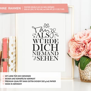 Poster, Print, Wallart, Fine Art-Print, Quotes, Sayings, Typography, Art: Tanze als würde dich niemand sehen motivation, gift idea, german image 2