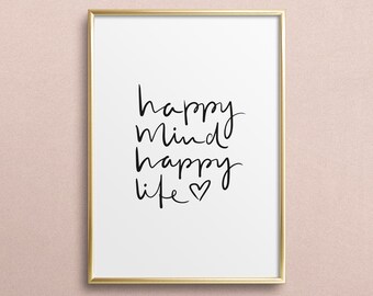 Poster, Print, Wallart, Fine Art-Print, Quotes, Sayings, Typography, Art: Happy mind happy life - family, friends, home, love, birthday gift
