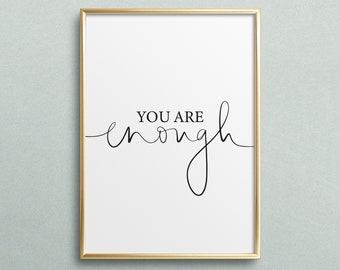 Poster, Print, Kunstdruck, Digitaldruck, Quote, Zitat, Sprüche: You are enough - Geschenkidee, Yoga, Meditation, Seelenfrieden, Self-Love