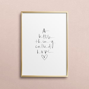 Poster, print, kunstdruk, digitale print, citaat, spreuk: A little thing called love - liefde, familie, vrienden, kinderkamer, cadeau