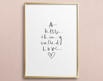 Poster, Print, Wallart, Fine Art-Print, Quotes, Sayings, Typography, Art: A little thing called love - nursery, baby, kids, birthday, family