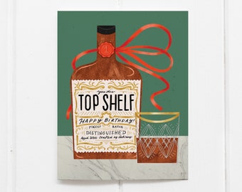 Happy Birthday Top Shelf Whiskey | Birthday Card | Celebration Card | Congratulations | Men's Birthday