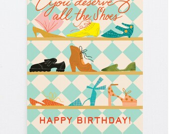 Vous méritez toutes vos chaussures | Joyeux anniversaire | Carte d'anniversaire