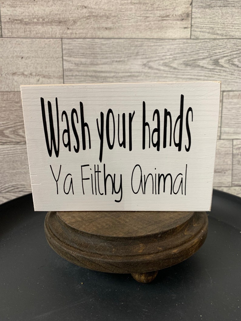 Wash your hands/bathroom/humor/funny/farmhouse/rustic image 1