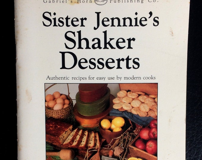Sister Jennie's Shaker Desserts Arthur Tolve Authentic Recipes Vintage