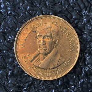 William Henry Harrison 9th President Gold Tone Metal Coin – Political History on Reverse  One of Several Varieties  CT768