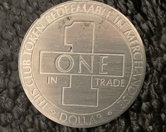 This Club Token Redeemable in Merchandise One Dollar in Trade  HT616