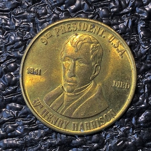 William Henry Harrison 9th President Gold Tone Metal Coin – Political History on Reverse One of Several Varieties  CT768 110R