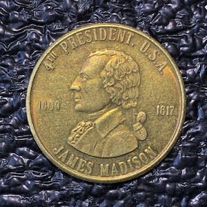 James Monroe 4th President Gold Tone Metal Coin – Political History on Reverse One of Several Varieties  CT773 110R