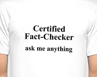 Certified Fact Checker T-Shirt | Mens Womens Kids Boys Girls V-Neck Unisex