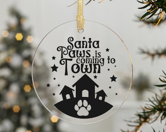 Santa Paws Is Coming To Town Tree Bauble