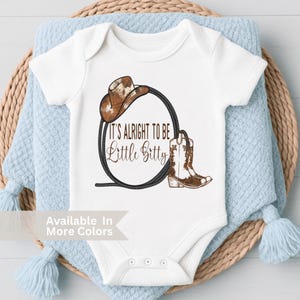 It's Alright To Be Little Bitty Baby Bodysuit - Retro Cowboy Western Toddler Shirt