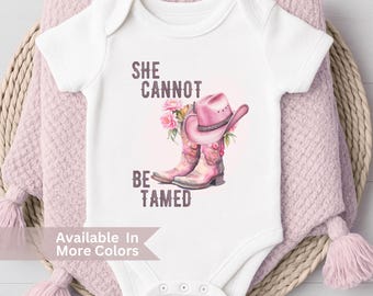 She Cannot Be Tamed Baby Bodysuit And Western Toddler Girl Shirt Or Cowgirl Gift