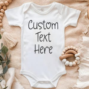 Custom Baby Bodysuit- Custom Text Baby Bodysuit- Personalized Text Baby Bodysuit- Customizable Baby Bodysuit- Custom Text Toddler Shirt