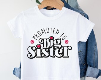 Promoted To Big Sister Toddler Girl Shirt - Big Sis Reveal Tee - New Sibling Gift