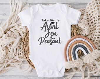Take Me To My Aunt You Peasant Baby Bodysuit, Pass Me To My Aunt Custom Name Baby Bodysuit, Funny Aunt Baby One Piece, Aunties Bestie Shirt