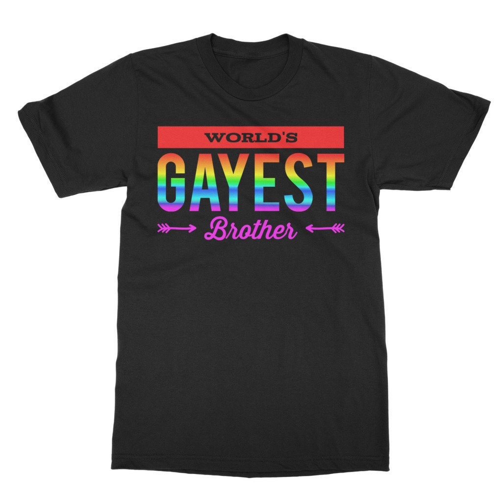 Gay Brother Gift World's Gayest Brother Shirt Funny Gay - Etsy
