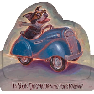 Is uw Dogma rijden je Karma?