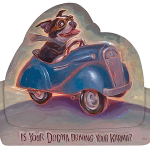 Is Your Dogma Driving Your Karma image 1