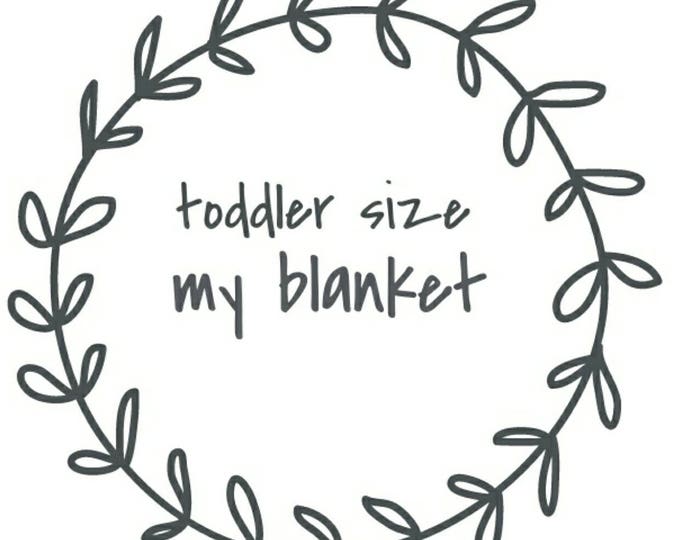 Toddler Size My Blanket Etsy