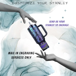 Engraving Services - Send Us Your Personal Stanley To Engrave - Engraving Services Only Tumbler Not Included